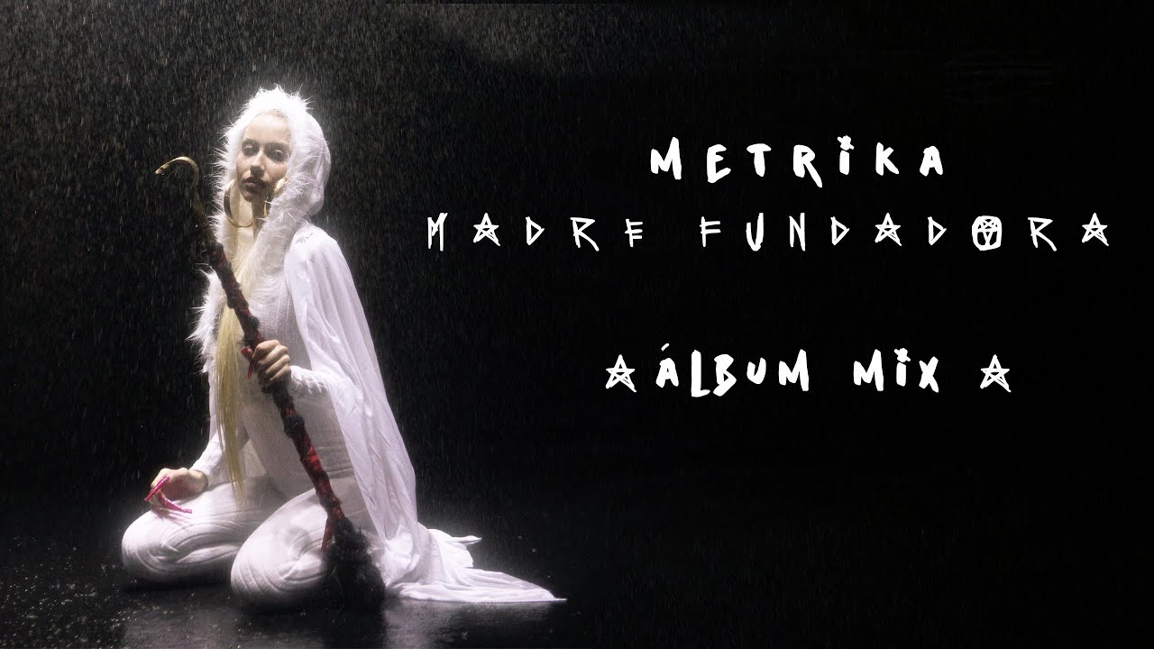 Madre Fundadora | Metrika (Album Mix)