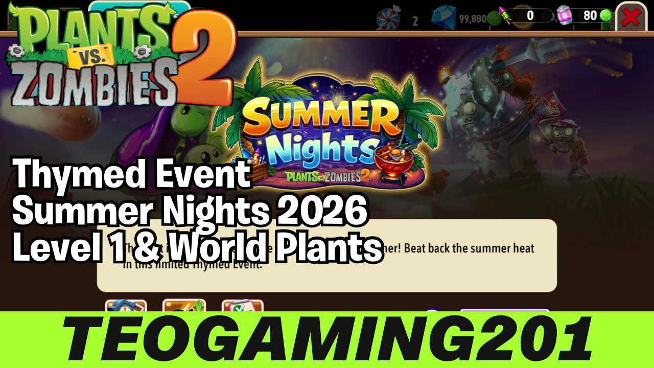 PvZ 2 | Thymed Event | Summer Nights 2026 (LEVEL 1 & WORLD PLANTS)