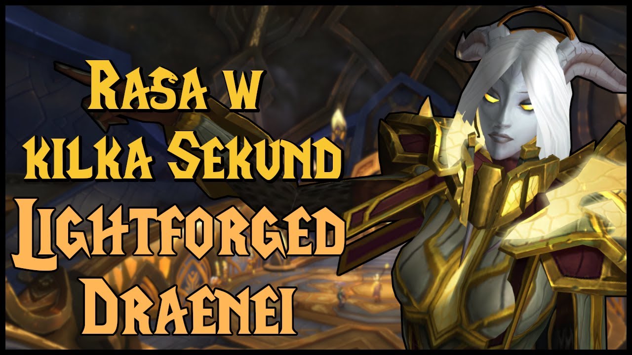 Rasa w kilka sekund - Lightforged Draenei