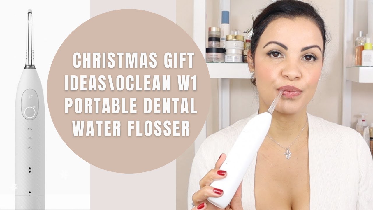 CHRISTMAS GIFT IDEAS\OCLEAN W1 PORTABLE DENTAL WATER FLOSSER