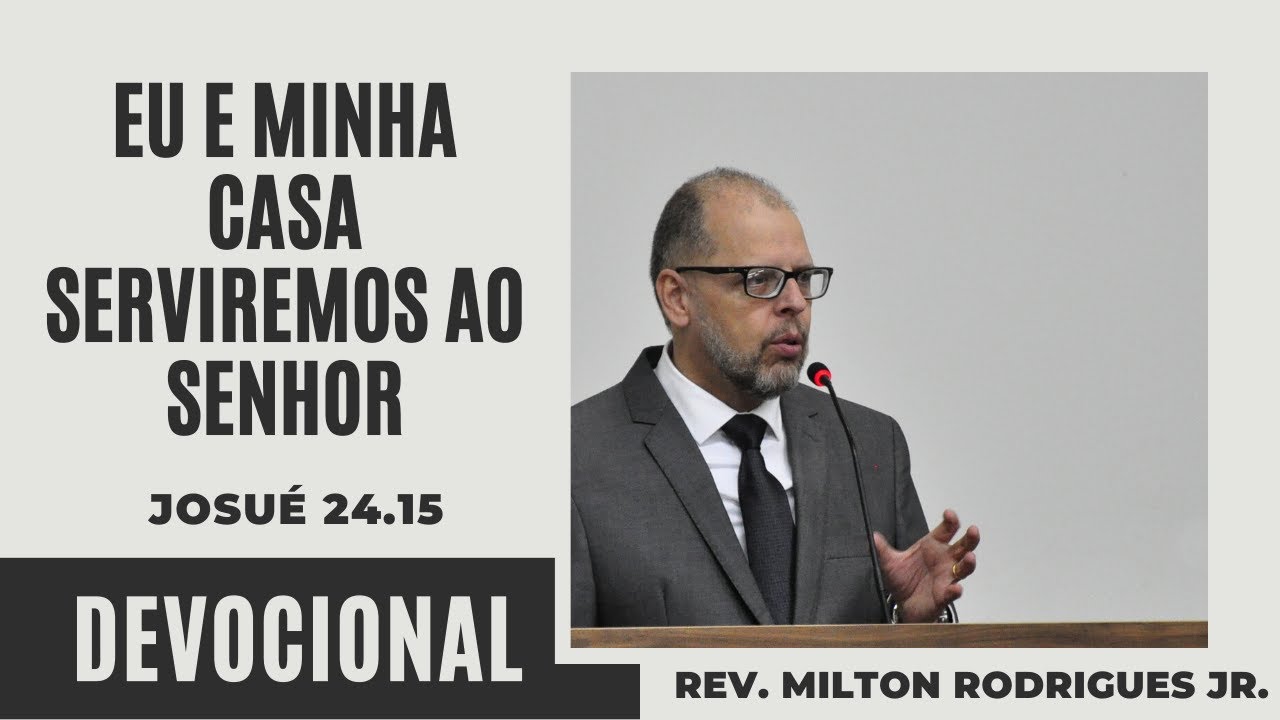 Eu e minha casa serviremos ao Senhor