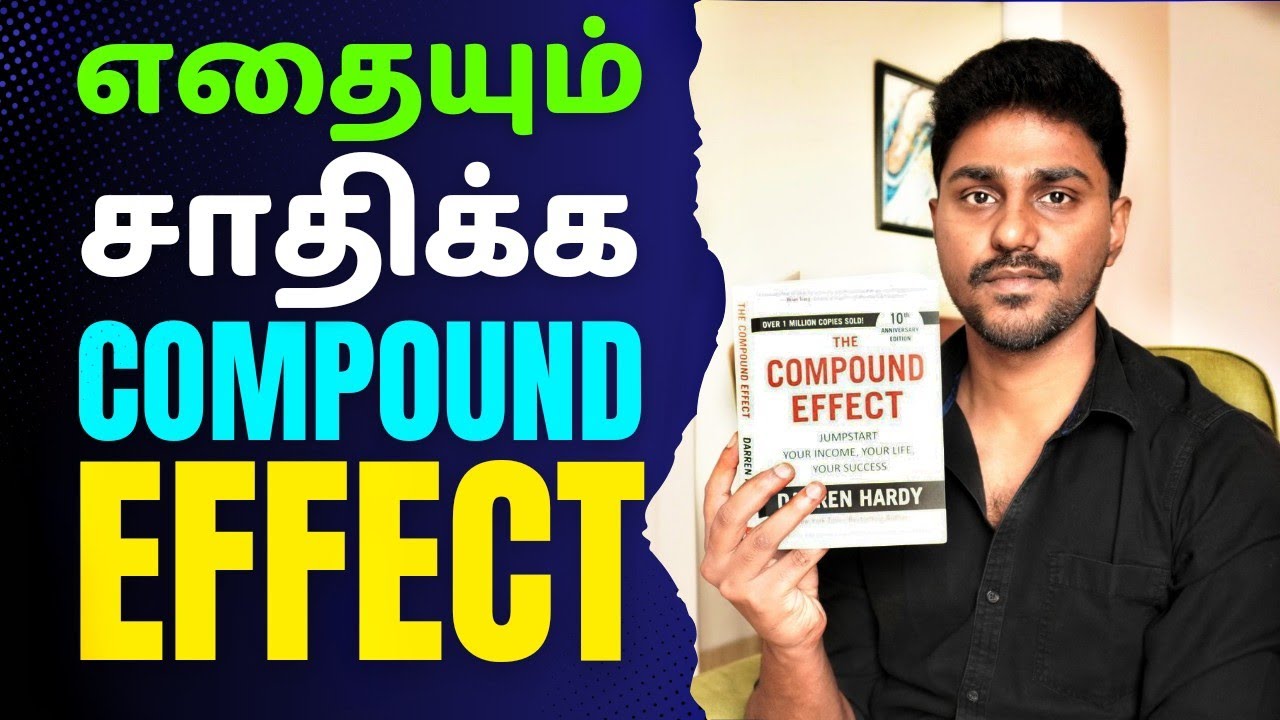 The Compound Effect | எதையும் சாதிக்கலாம் | Tamil Book Summary | Karka Kasadara
