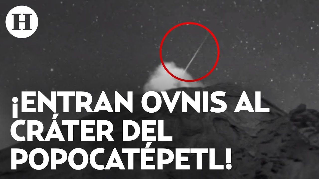 OVNI es captado entrando al cráter del volcán Popocatépetl y despiertan alertas