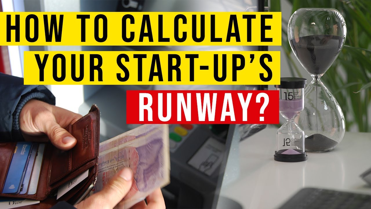 How to calculate your start up&rsquo;s runway?
