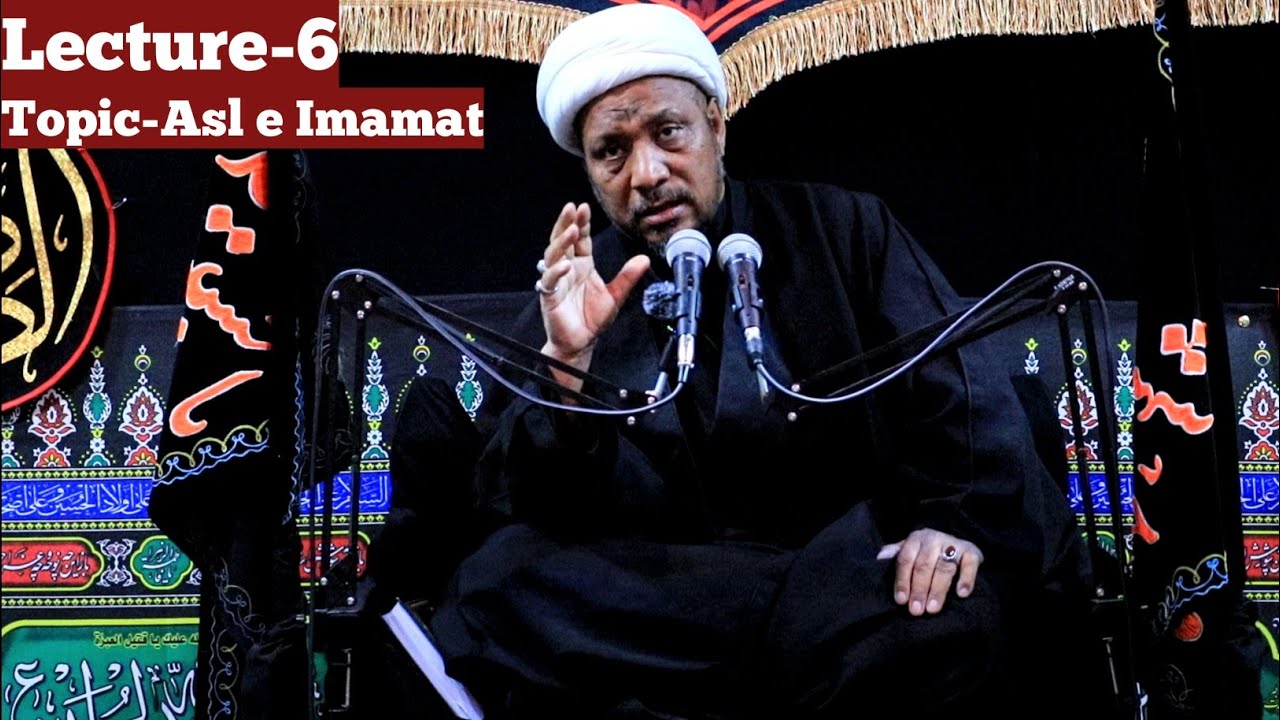 Lecture-6/Asl e Imamat/Sheikh Raza Jannati/IZEC KARGIL