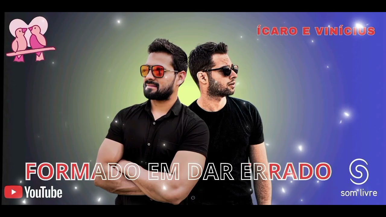 Formado em dar errado-audio oficial-(ícaro e Vinícius)