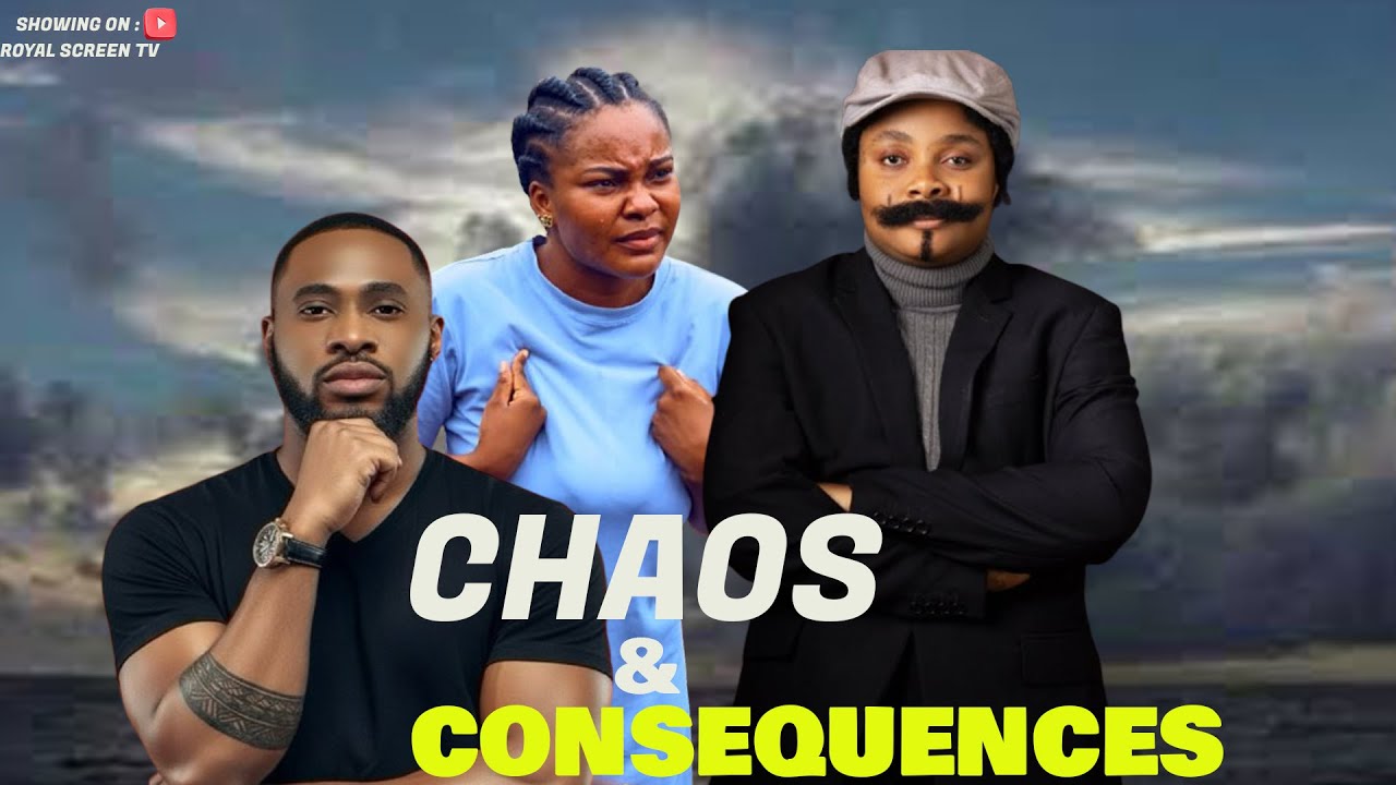 CHAOS & CONSEQUENCES(BIMBO ADEMOYE, SARIAN MARTIN, CHRIS OKAGBUE) - 2025 latest Nigerian full movies