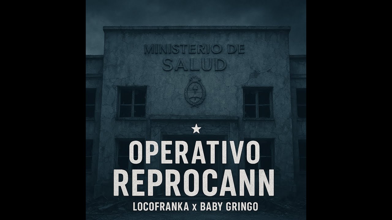 ​ @LocoFrankachela  x @babygringo777  - OPERATIVO REPROCANN