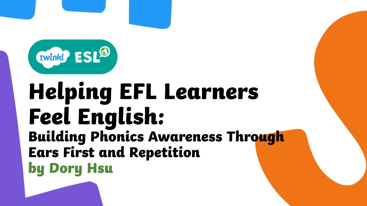 Twinkl ESL International Conference 2026 - Day 3 -  Helping EFL Learners Feel English by Dory Hsu