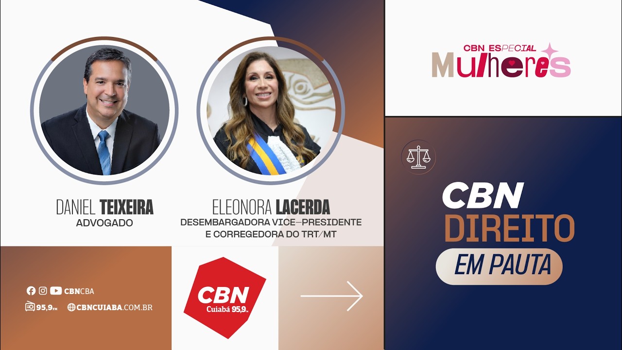 CBN Direito em Pauta | Eleonora Lacerda - Desembargadora Vice-Presidente do TRT-MT