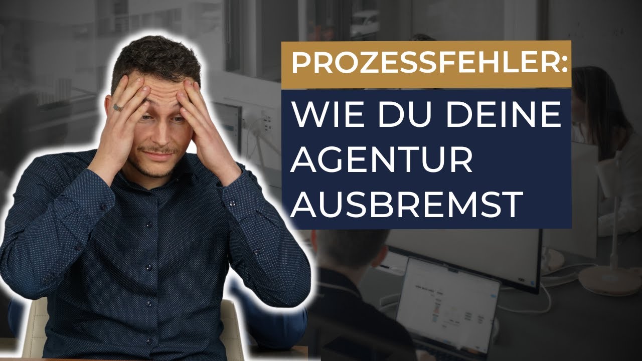 Achtung Agentur-Inhaber: Diesen Prozess-Fehler machen alle!