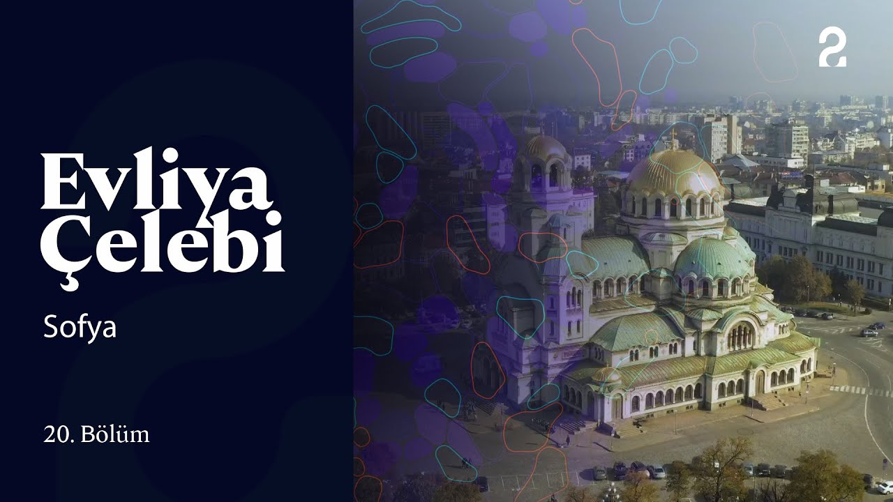 Evliya Çelebi | Sofya | 20. Bölüm @trt2