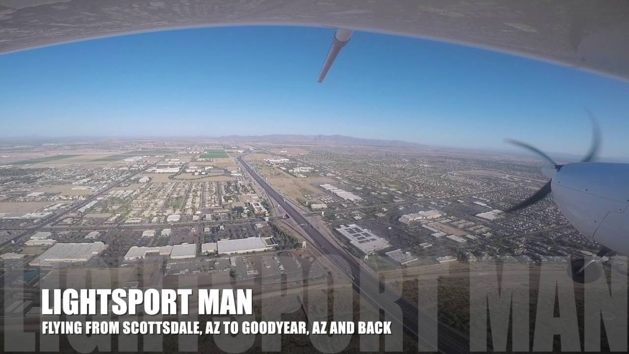 LlightSport Man - 6/24 - FLYING FROM SCOTTSDALE TO GOODYEAR