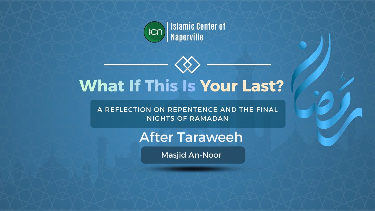 ICN Faith Insight- A Reflection on Repentance & the Final nights of Ramadan