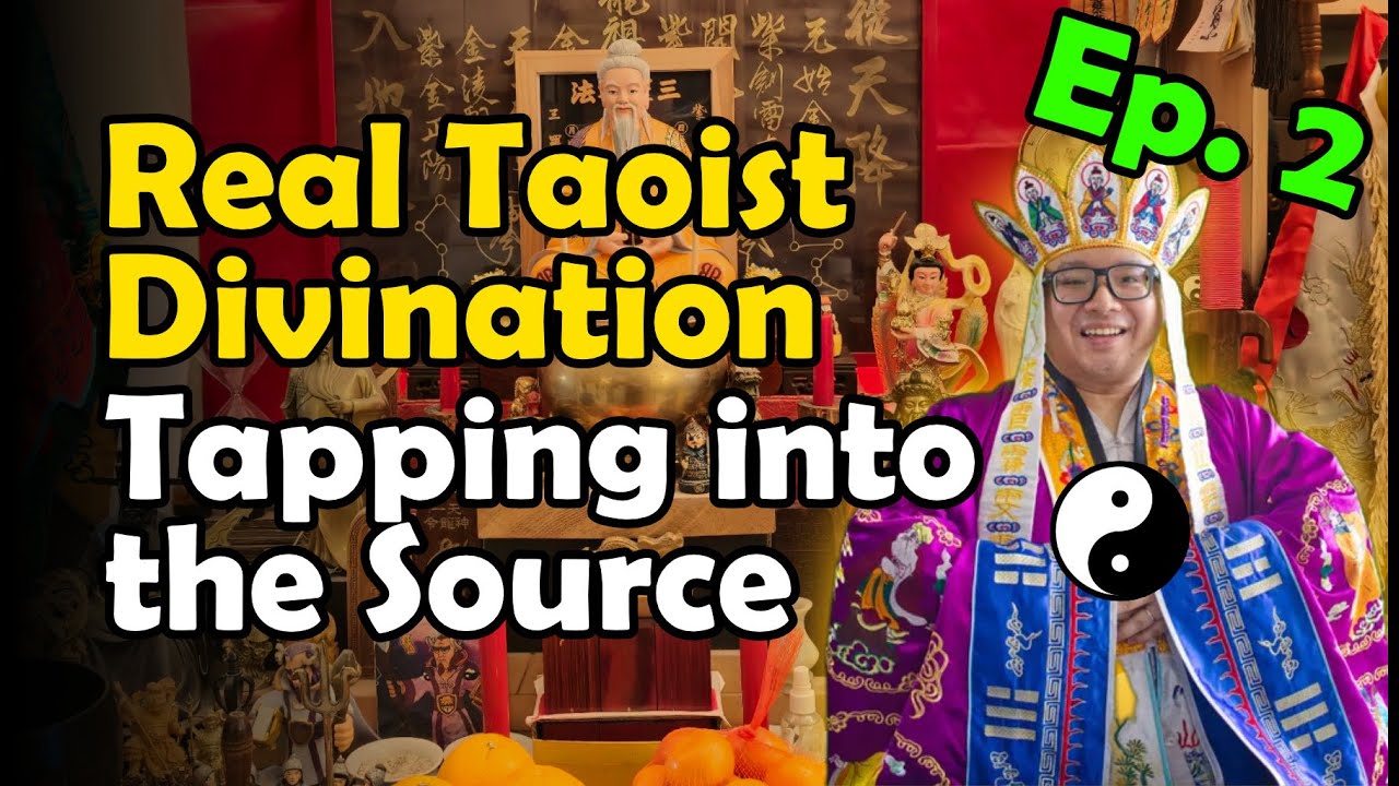 Real Taoist Divination #2 &ndash; Tapping Into the Source (Yuen Sun)