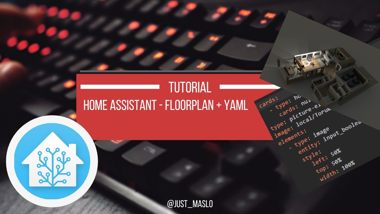 Home Assistant - Floor Plan + YAML Config Tutorial