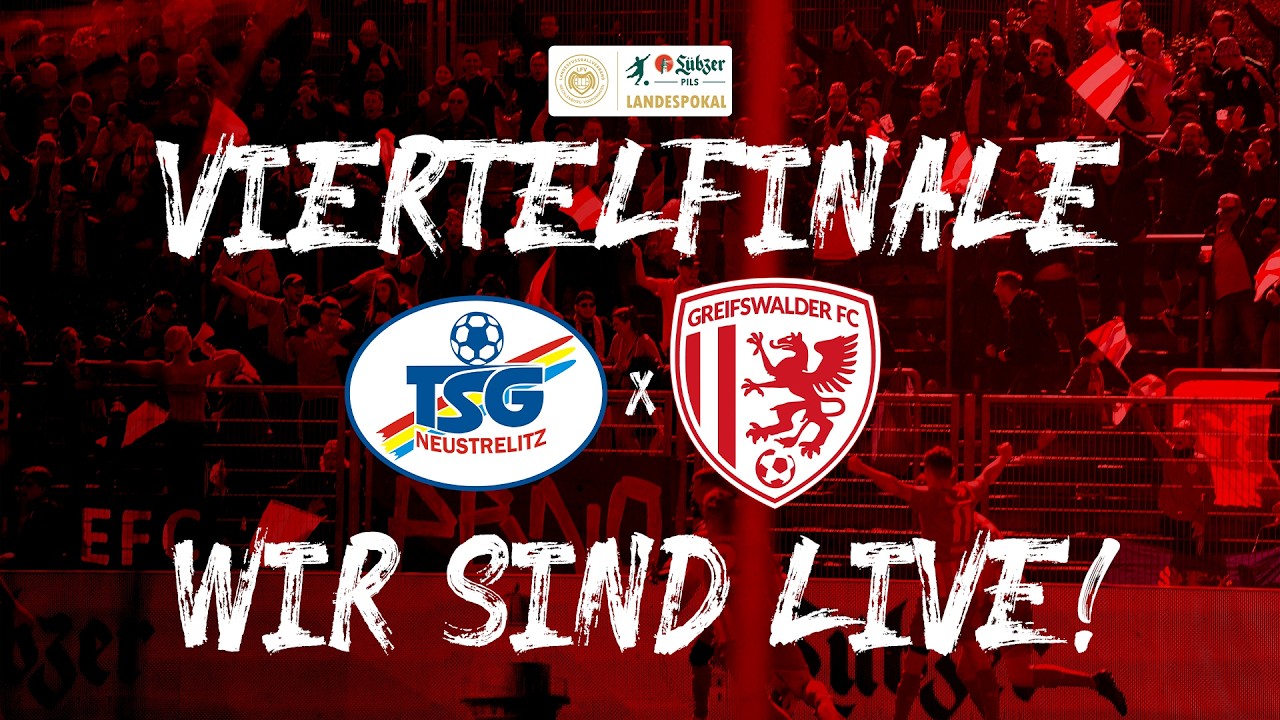 LIVE! TSG Neustrelitz vs. Greifswalder FC | Landespokal MV Viertelfinale | Saison 2025/2026