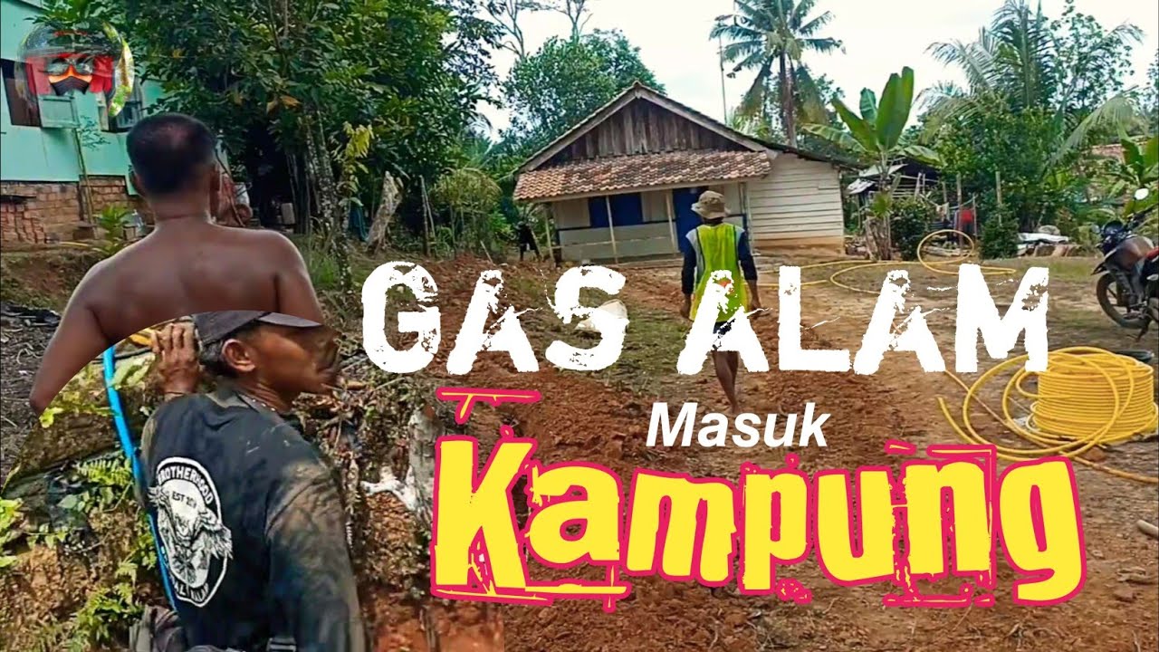 𝙂𝙖𝙨 𝘼𝙡𝙖𝙢 untuk Rumah Tangga di Perkampungan | @Mampir MotoVlog