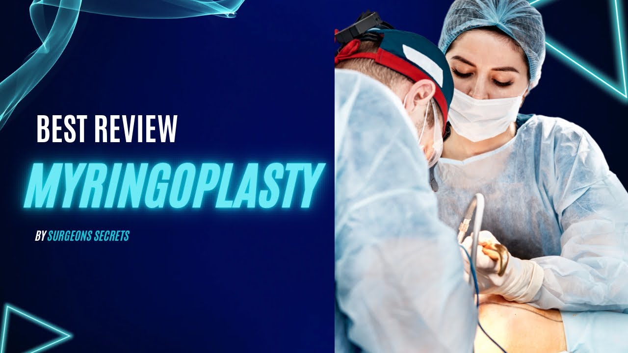 Myringoplasty and Tympanoplasty | A comprehensive guide to surgical wonders