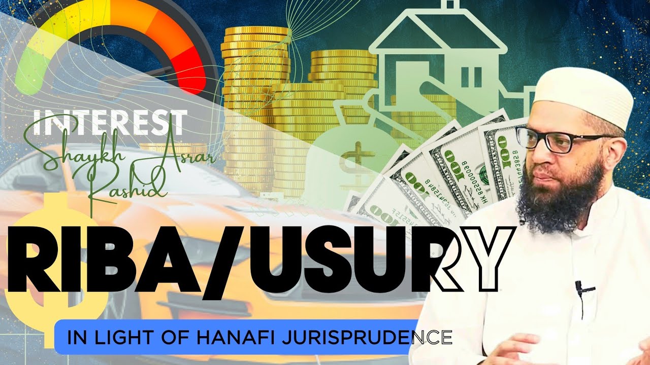 Riba In Islam | Shaykh Asrar Rashid