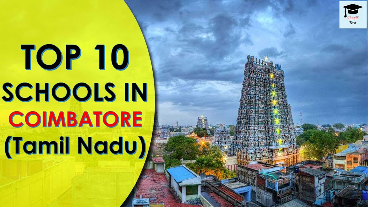 Top 10 Schools in Coimbatore 2022 - Tamil Nadu | TanzilTech 