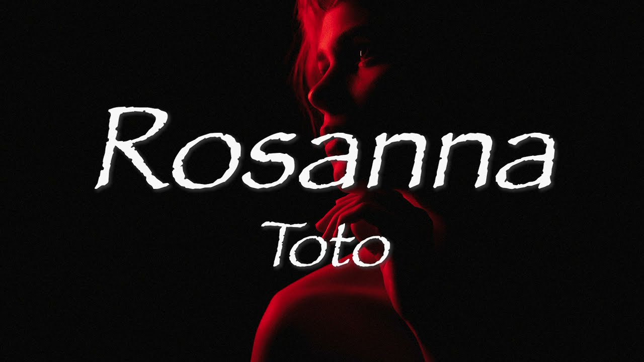 TOTO - Rosanna -1982【和訳】トト「ロザーナ」80年代洋楽