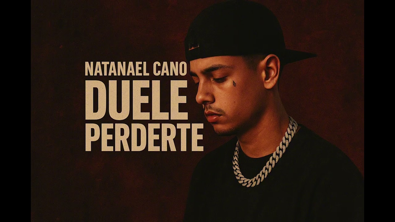 Natanael Cano- Duele Perderte 