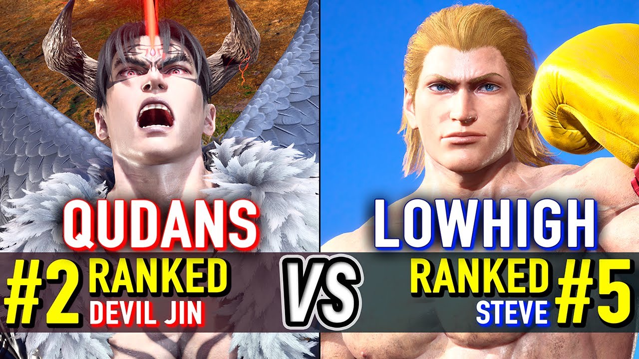 T8 🔥 QUDANS (#2 Ranked Devil Jin) vs LOWHIGH (#5 Ranked Steve) 🔥 Tekken 8 High Level Gameplay