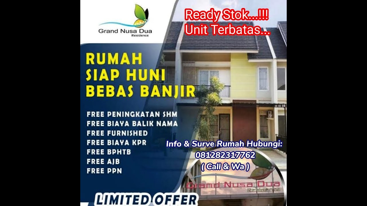 GrandNusaDuaResidence,#rumahsiaphuni,#Rumahbebasbajir, #rumahjatiasih,#rumahcibubur,#rumahbekasi