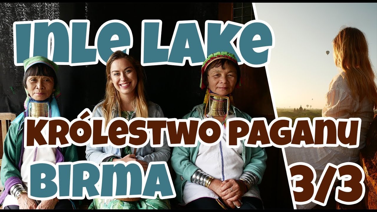 🇲🇲 Birma / Myanmar przed wojną domową – Mandalay, Inle Lake, Bagan | Niezapomniana podróż 🚀