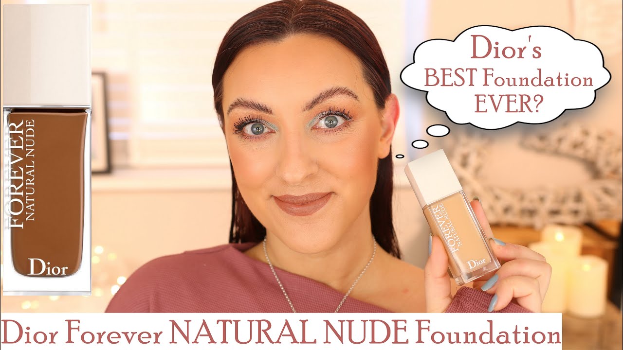 DIOR FOREVER NATURAL NUDE FOUNDATION | Natural, Skin-like Foundation?