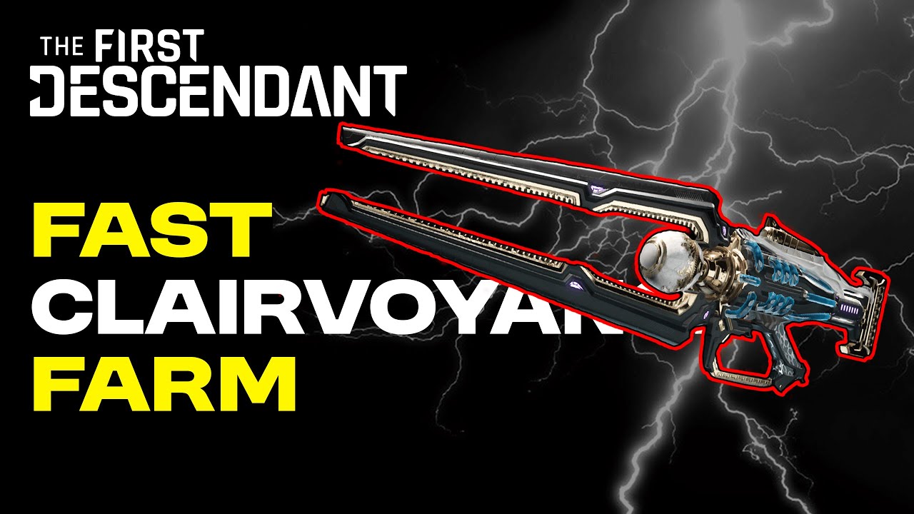 FAST CLAIRVOYANCE FARM! Best methods to farm each part | The First Descendant