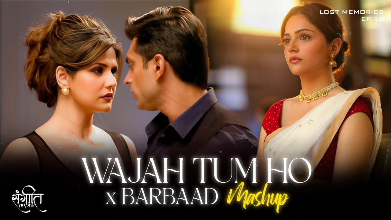 Wajah Tum Ho X Barbaad Mashup | Arshu Musix | Jubin Nautiyal 
