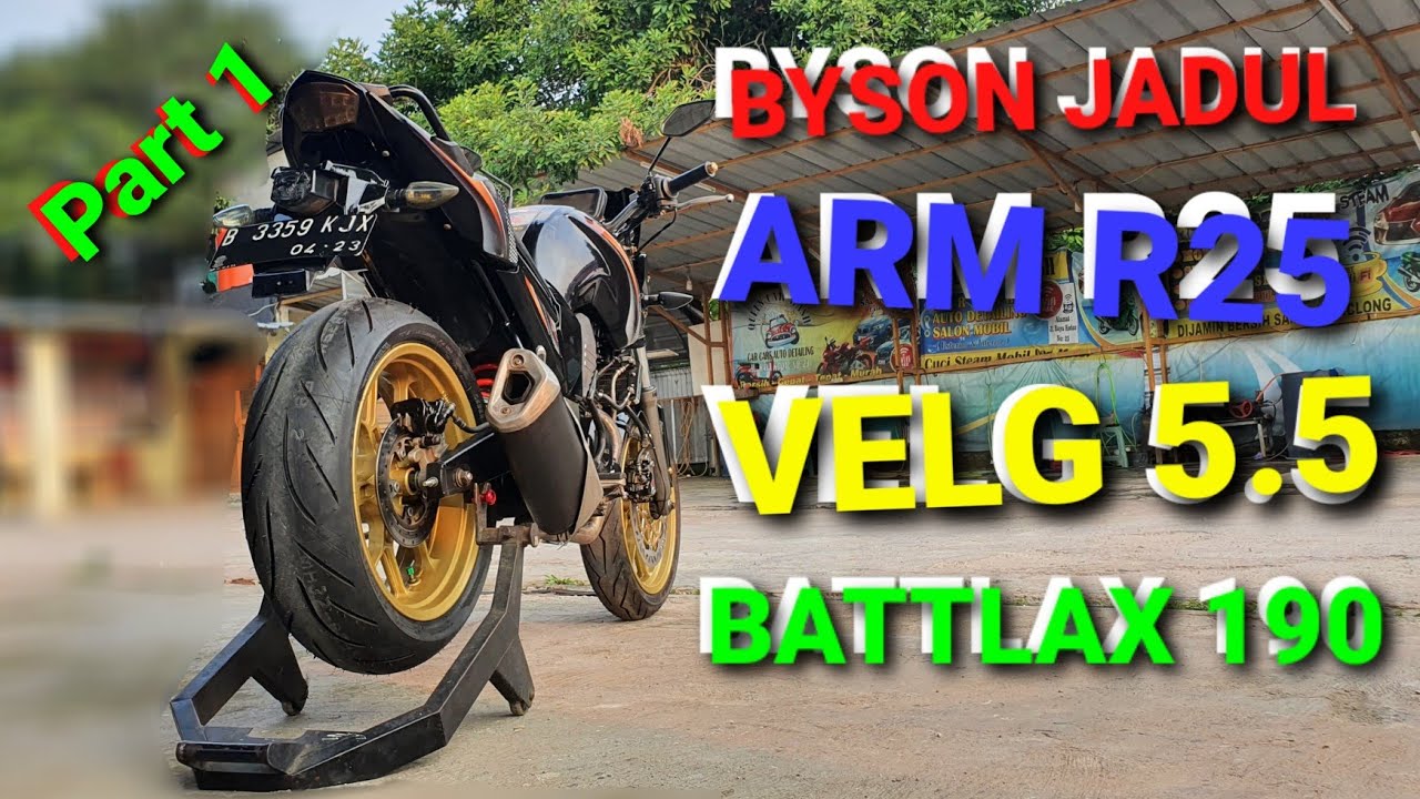 Modifikasi Arm r25 ke Byson Tapak Lebar velg 5.5in battlax 180