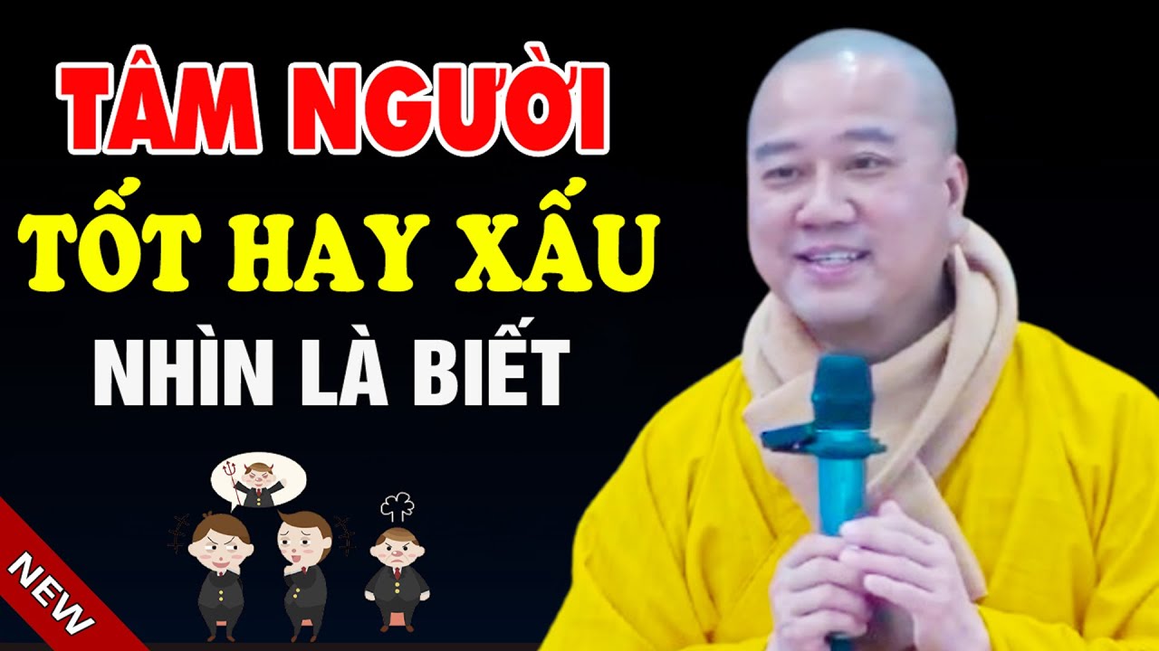 Nhìn Tướng Biết Tâm ( Bài Giảng Rất Hay ) - Pháp Thoại Thầy Thích Pháp Hòa