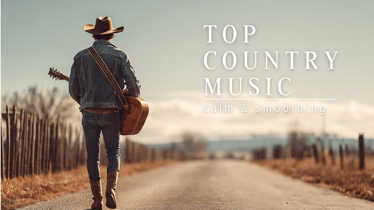Acoustic Country Songs Collection - Romantic & Relaxing Country Ballads for a Lazy Sunday Afternoon