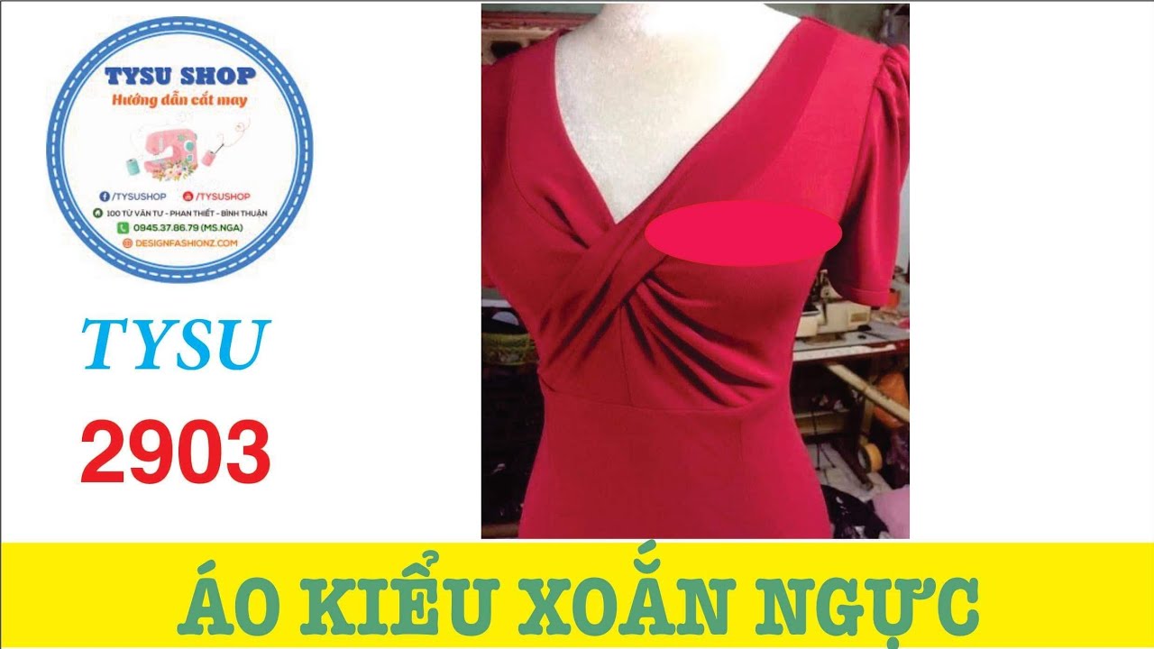 Cắt May Áo Kiểu Xoắn Ngực 2903|Ở Nhà Cắt May Cùng Tysushop
