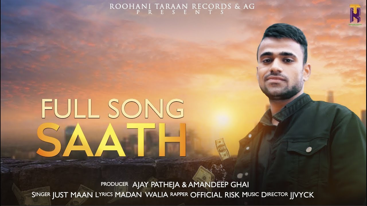 SAATH Official SONG || Just Maan || Latest Punjabi Song 2021