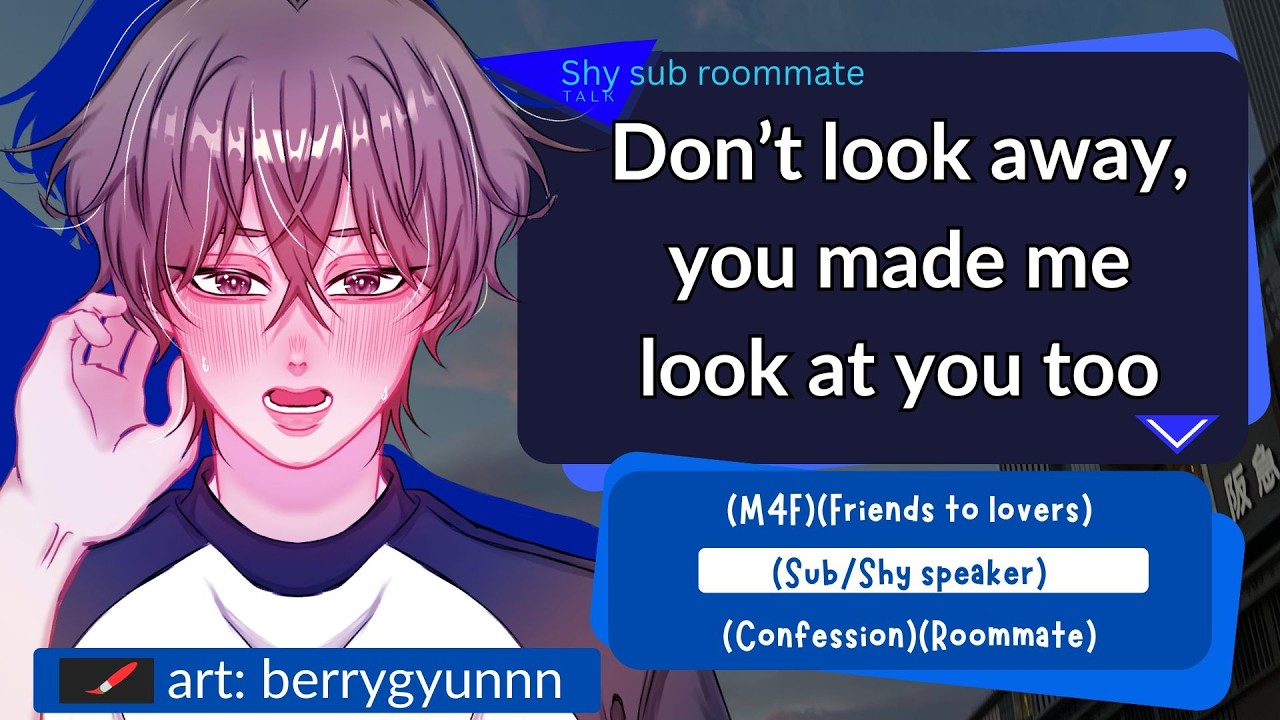 Pinning down your sub roommate into confessing (M4F)(Friends to lovers)(Confession)(Roommate)