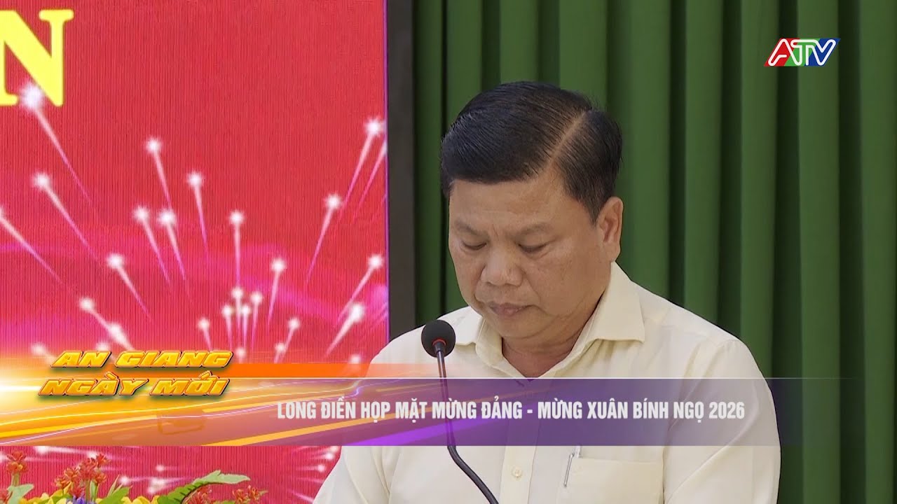 Long Điền họp mặt Mừng Đảng - Mừng Xuân Bính Ngọ 2026 | Truyền hình An Giang 2