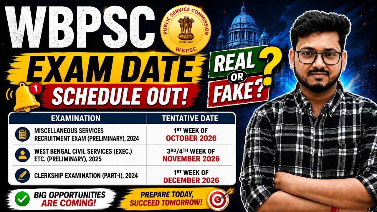 WB PSC Update Exam Date | Miscellaneous Prelims 2024 Exam Date | Clerkship 2024 Exam Date | WBCS