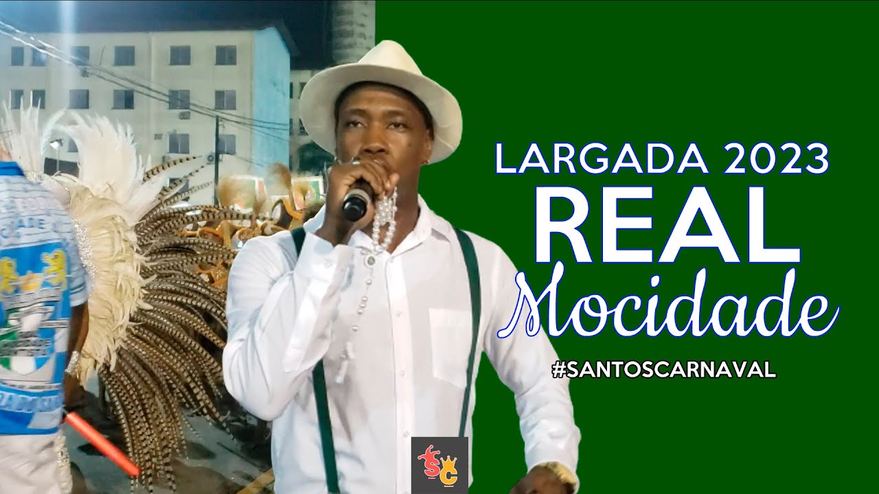 Real Mocidade Santista | Largada do Samba 2023