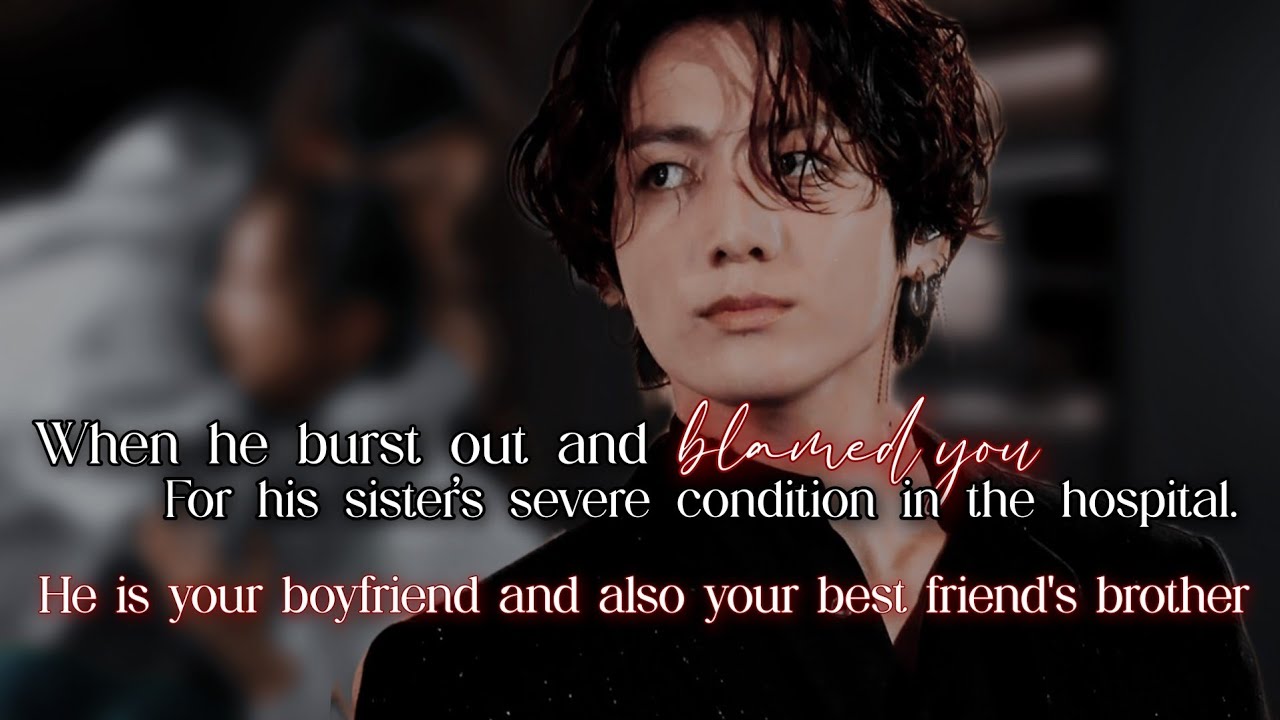 [ 𝐁𝐨𝐧𝐮𝐬 ]𝐖𝐡𝐞𝐧 𝐡𝐞 𝐛𝐮𝐫𝐬𝐭 𝐨𝐮𝐭 𝐚𝐧𝐝 𝐛𝐥𝐚𝐦𝐞𝐝 𝐲𝐨𝐮 𝐟𝐨𝐫 𝐡𝐢𝐬 𝐬𝐢𝐬𝐭𝐞𝐫’𝐬 𝐬𝐞𝐯𝐞𝐫𝐞 𝐜𝐨𝐧𝐝𝐢𝐭𝐢𝐨𝐧 𝐢𝐧 𝐭𝐡𝐞 𝐡𝐨𝐬𝐩𝐢𝐭𝐚𝐥.