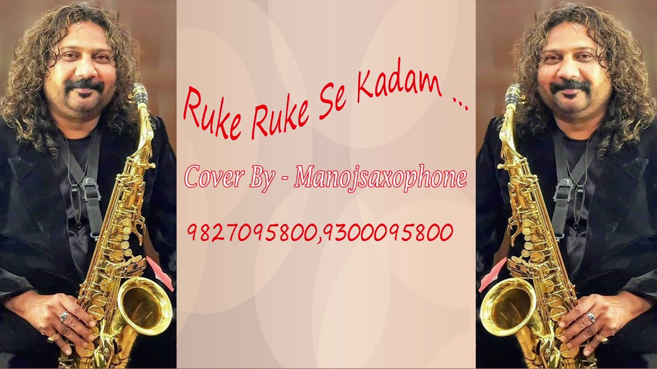 Ruke Ruke Se Kadam - Mausam | Cover By _ Manojsaxophone - 9827095800,9300095800