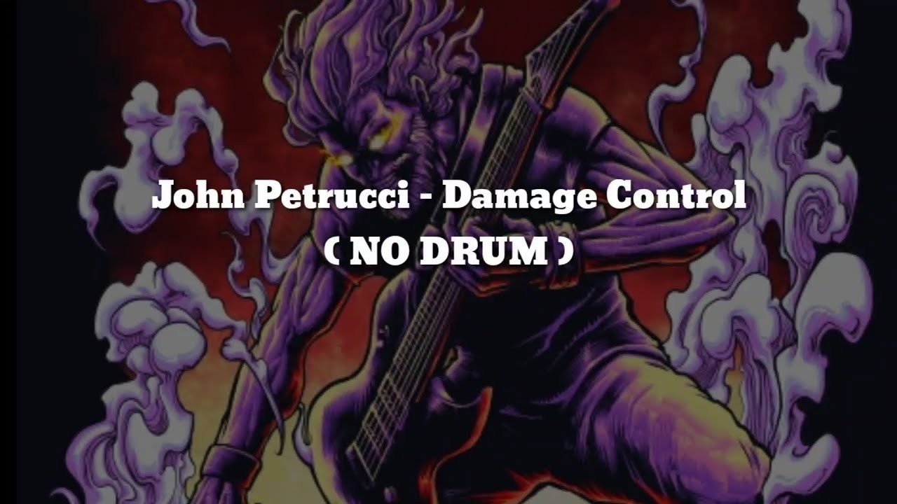 John Petrucci - Damage Control (NO DRUM)