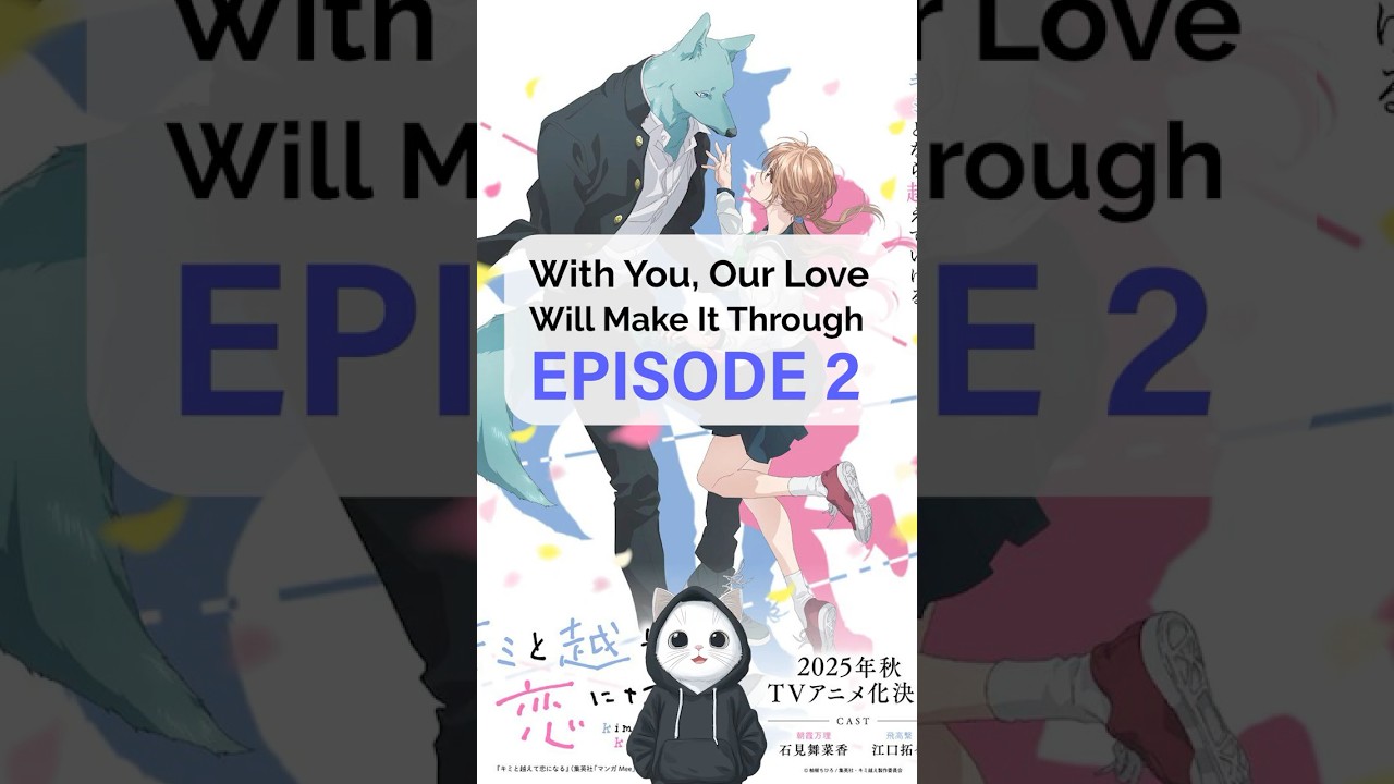 With You, Our Love Will Make It Through Episode 2 | Anime Review | Fall 2025 | Furries Anime #Anime