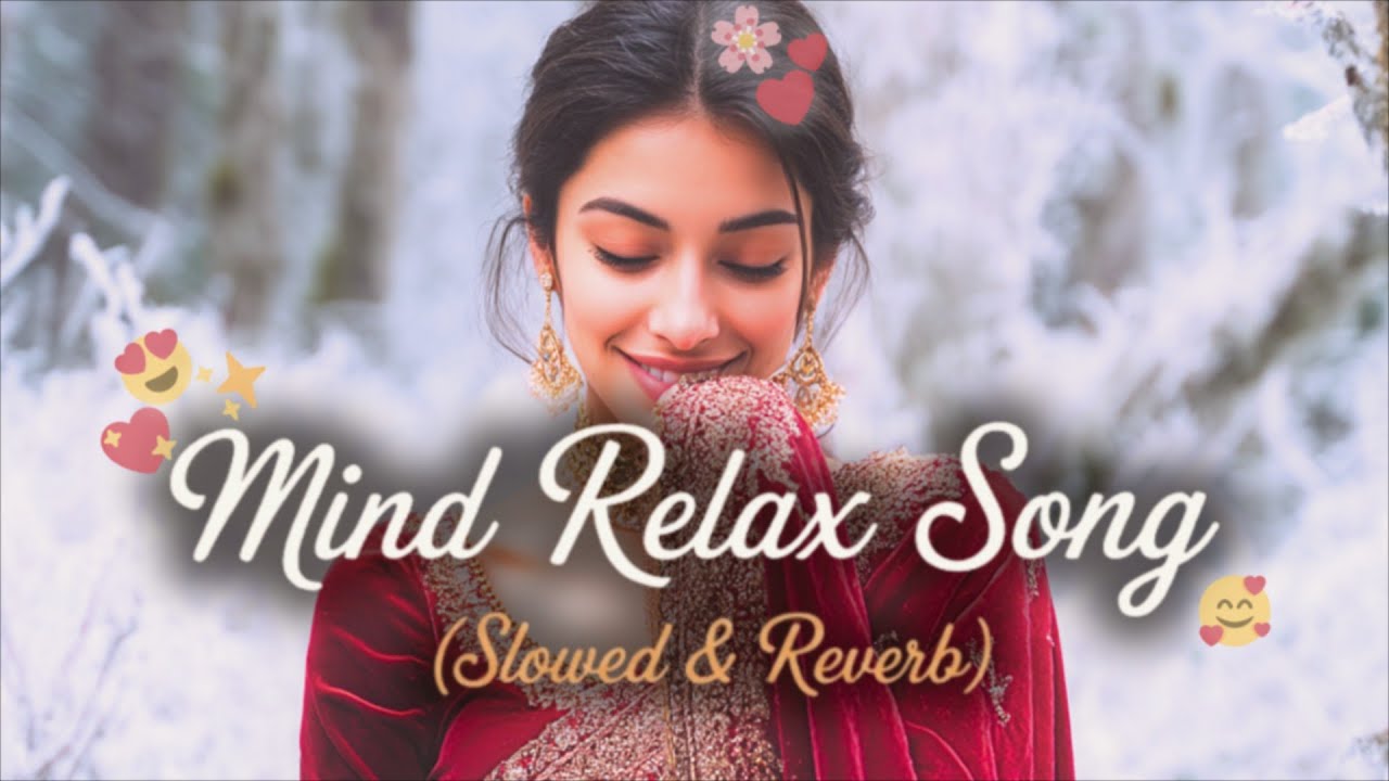 🎧2026 Ultimate Mind Relaxing Lofi song | 📚Study, Sleep & Chill 😍✨💕🎶💫＊031