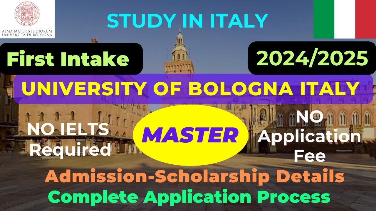 Intake 1-2024/2025 | University of Bologna Italy| Master in Italy Without IELTS | NO Application Fee