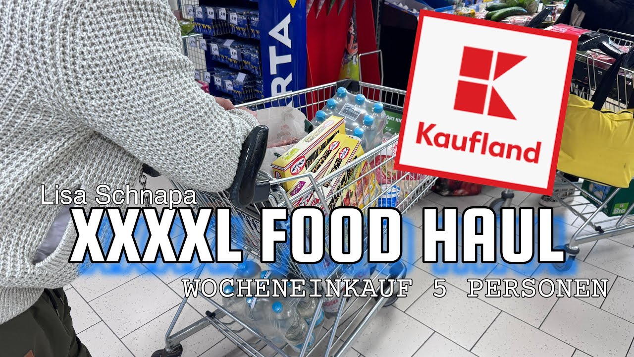 XXXL FOOD HAUL | WOCHENEINKAUF | 5&euro; GESPART | 5 Personen | KAUFLAND 