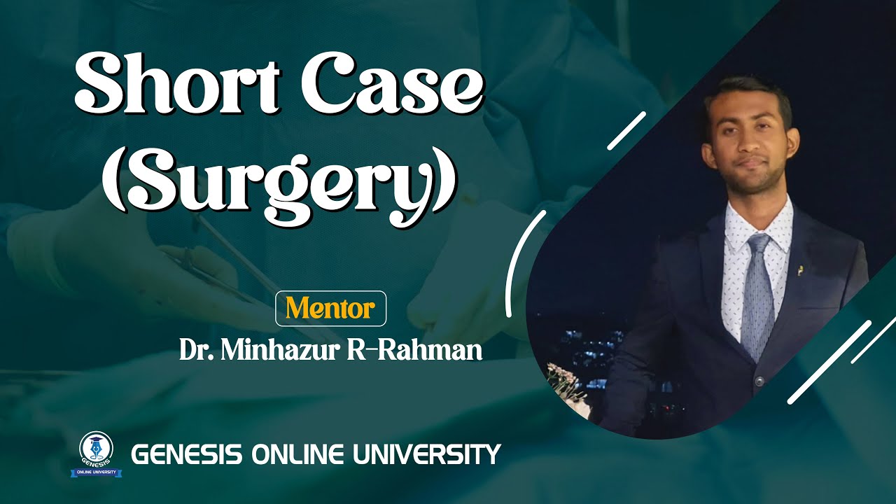 Short Case Surgery || Last Hour Final Prof Preparation || Session-08 || GOU